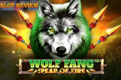 Wolf Fang Spear of Fire Slot Review